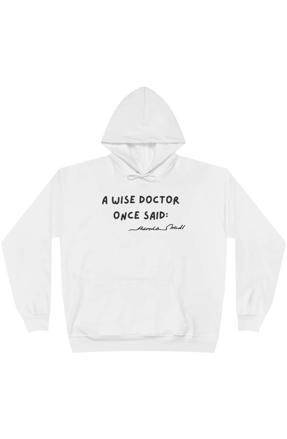 Women's Midweight Hoodie "Wise Doctor Once Said:"