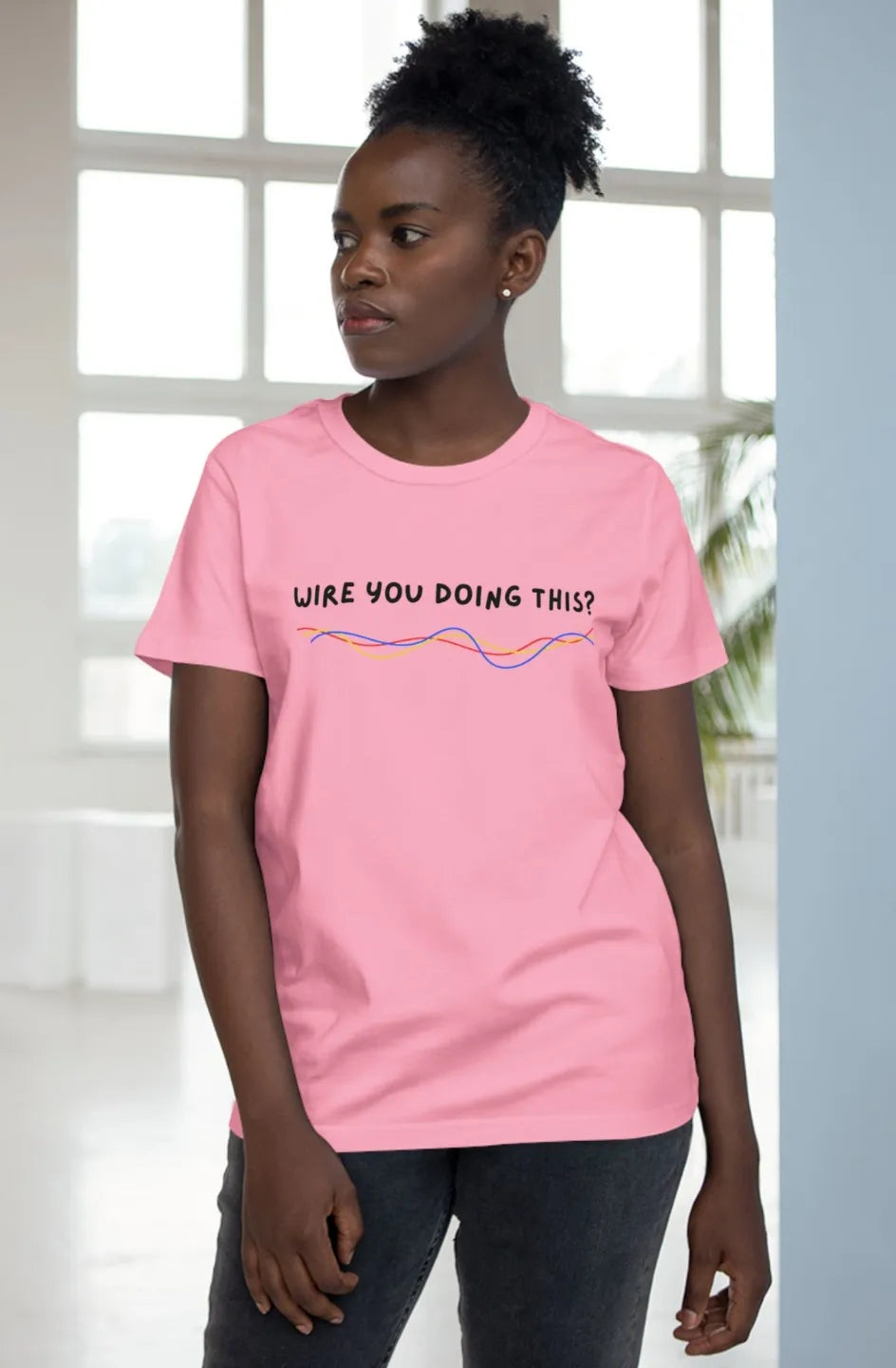 Women’s Midweight Staple Tee "Wire You Doing This?"
