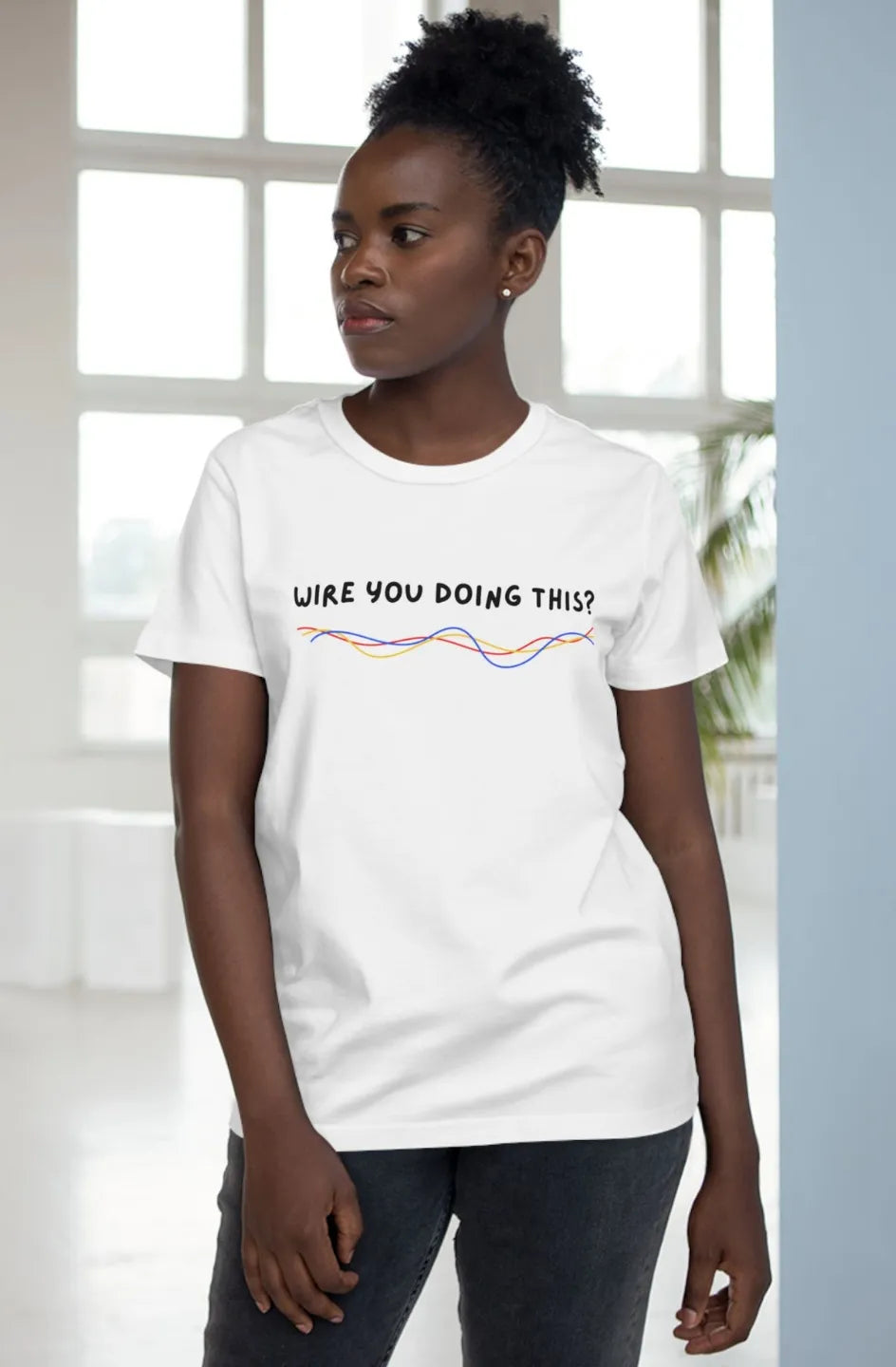 Women’s Midweight Staple Tee "Wire You Doing This?"