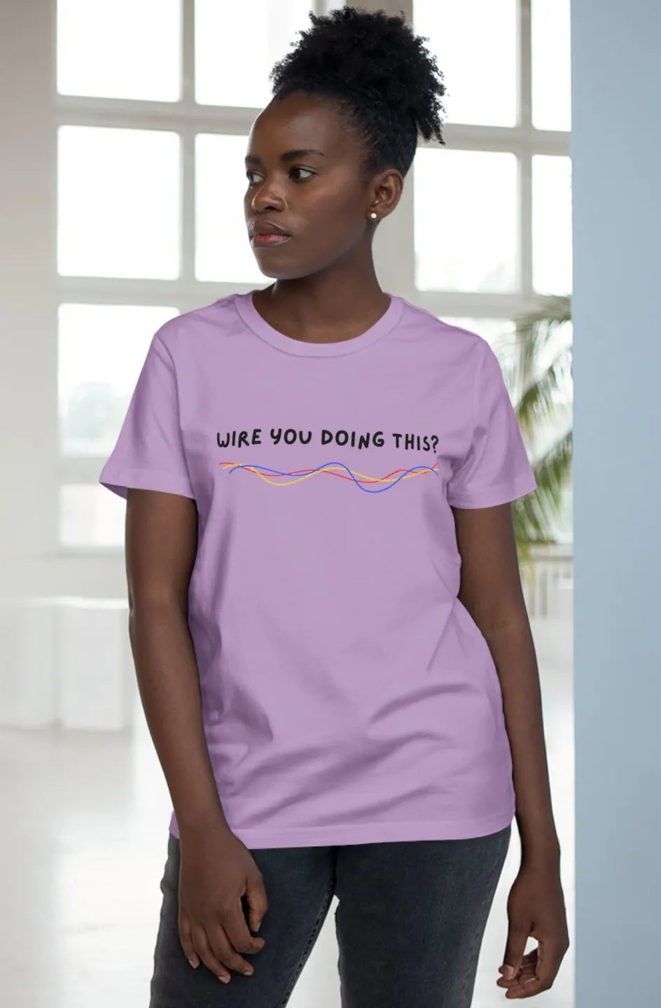 Women’s Midweight Staple Tee "Wire You Doing This?"