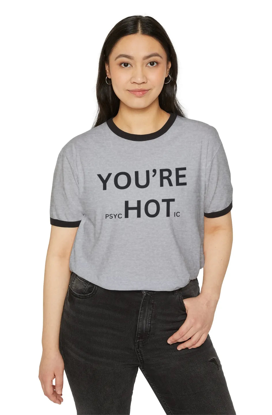 Women's Lightweight Ringer T-Shirt "You're Psychotic"