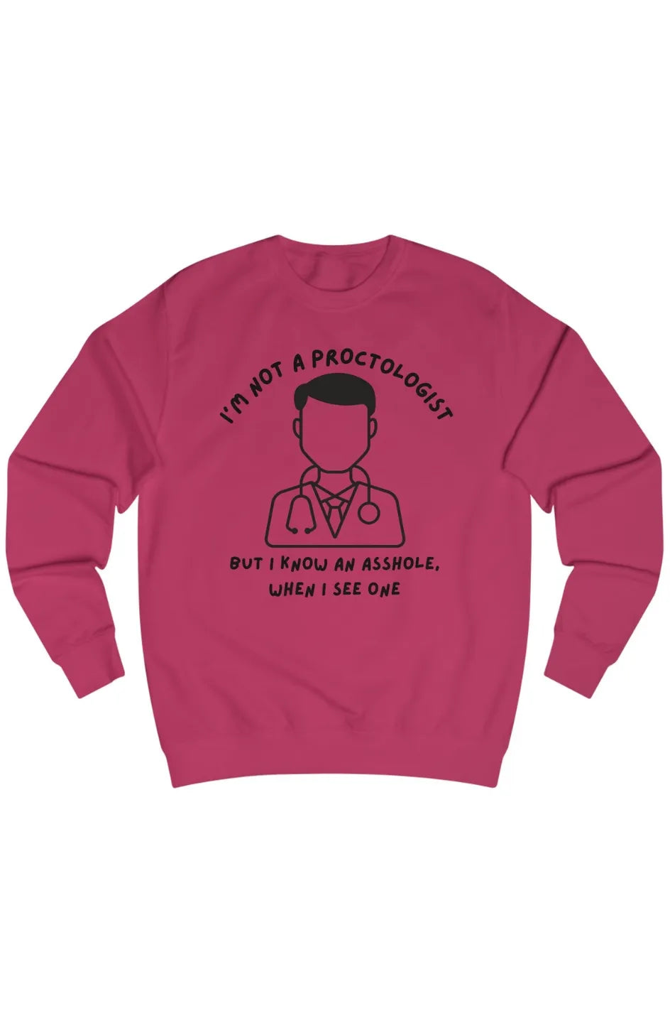 Women's Heavy Sweatshirt "Eccentric Proctologist"