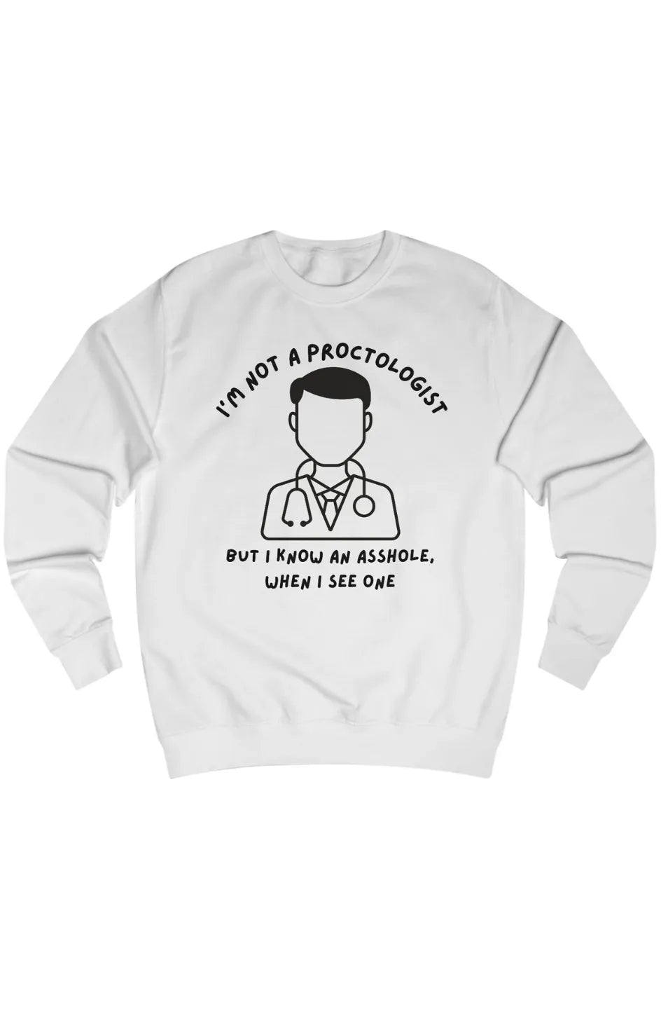 Women's Heavy Sweatshirt "Eccentric Proctologist"